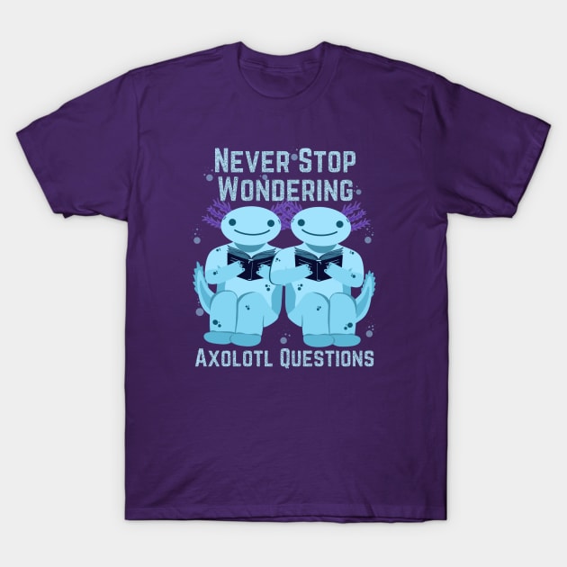 Axolotl Questions? Read Books! Funny Axolotl Geek Saying for Nerd Book Lovers (Bibliophile) T-Shirt by Andrew Collins